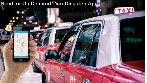 On Demand Taxi Dispatch Apps